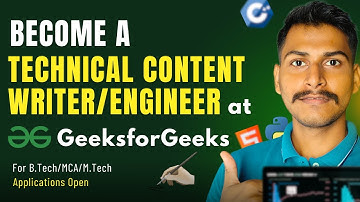 How to Get Internship/FTE at GeekforGeeks as Technical Content Engineer/Writer