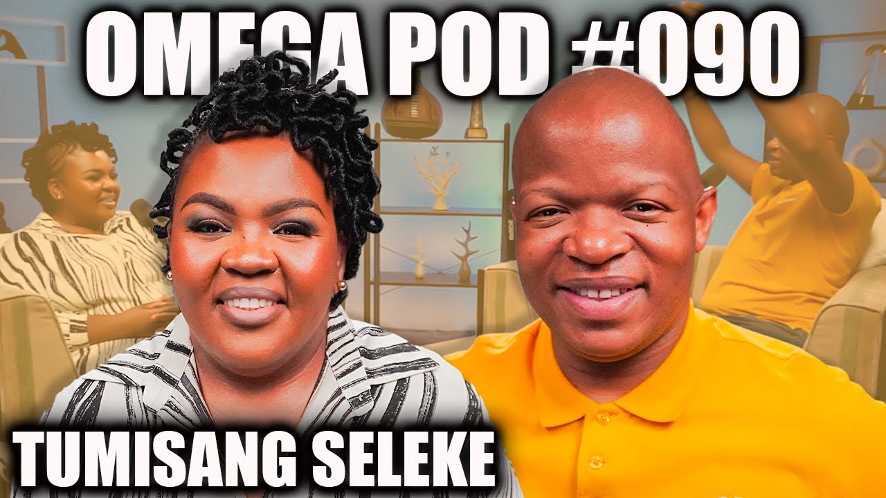 Tumisang Seleke | Omega Pod #090