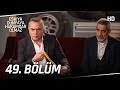 Eşkıya Dünyaya Hükümdar Olmaz 49. Bölüm | HD İZLE