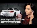 My Career Tips + How to Save Money!