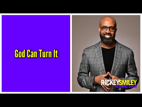 God Can Turn It