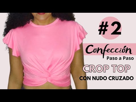 👚CONFECCIÓN DE CROP TOP CON NUDO CRUZADO |  Paso a Paso | Muy Fácil de hacer para principiantes