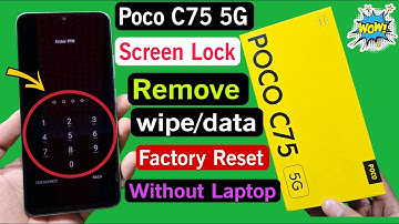 Poco C75 5g Screen Lock Remove 👍 Poco C75 5g Lock Kaise Tode 🤞 How To Unlock Poco C75 5g Without Pc