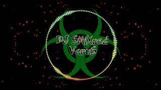 DJ SMiXred Varus (originál mix) Resimi