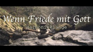 Wenn Friede mit Gott (Mir ist wohl) - Harmonieklänge chords