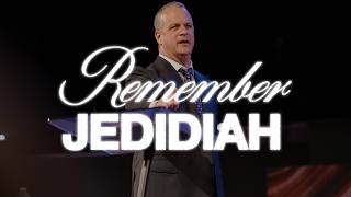 Remember Jedidiah | Senior Pastor Josh Carson