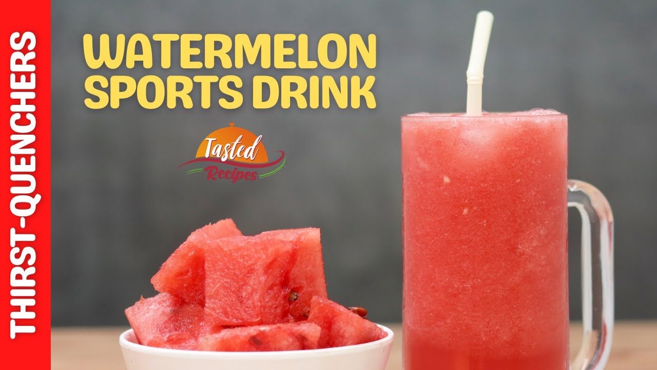 DIY Watermelon Homemade Sports Drink | Tasted Recipes