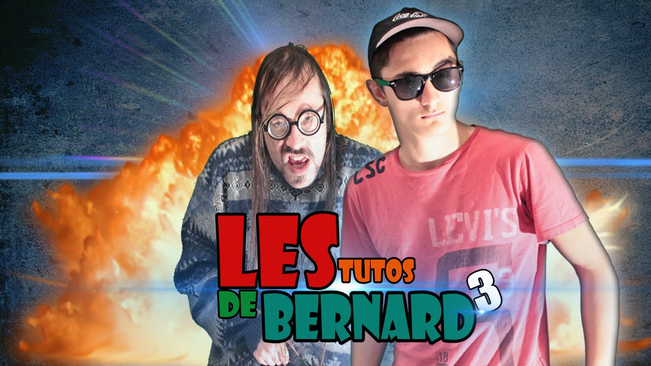 LES TUTOS DE BERNARD #3 - YouTube