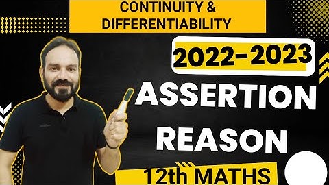 ASSERTION REASON QUESTION CONTINUITY and DIFFERENTIABILITY CLASS 12th MATHEMATICS CBSE BOARD EXAM