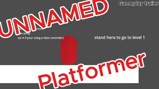 UNNAMED platformer official gameplay trailer
