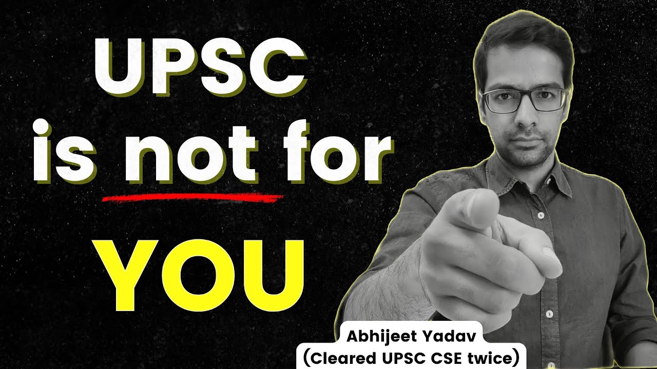 These 5 people should never prepare for UPSC!