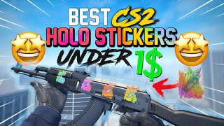 BEST HOLO STICKERS UNDER $1 IN CS2 | Best cheap holographic stickers in CS2 | CS CRAFT