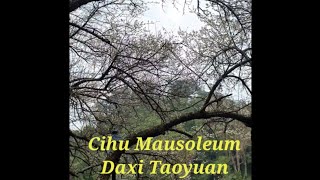 EXPLORING DAXI TAOYUAN & CIHU MAUSOLEUM TAIWAN 2020