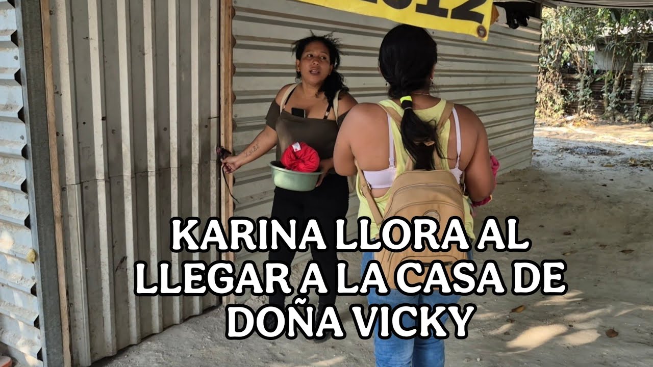 KARINA triste llego a ver donde vivía DOÑA VICKY😭 ella se pone a llorar