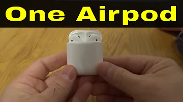 Only One Airpod Working-How To Fix It-Easy Solution