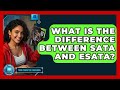 What Is The Difference Between SATA And ESATA Your Computer Companion mp3