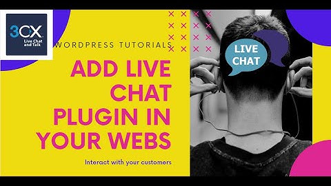 How to add Free Live Chat Plugin 3CX in Wordpress Website in 2020