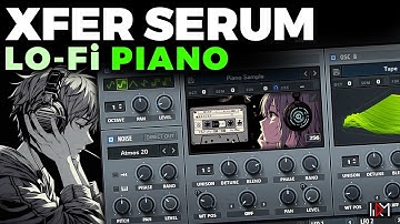 Create Lo-Fi Piano Synths with SERUM (Sample to Wavetable Tutorial)