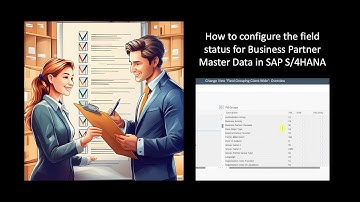 SAP Business Partner Field Status Configuration in SAP S/4HANA