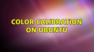 Ubuntu: Color calibration on Ubuntu