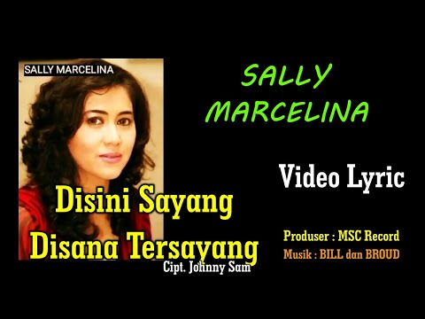 Disini Sayang Disana Tersayang | Sally Marcelina | Pop Indonesia