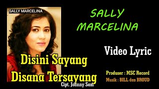 Disini Sayang Disana Tersayang | Sally Marcelina | Pop Indonesia