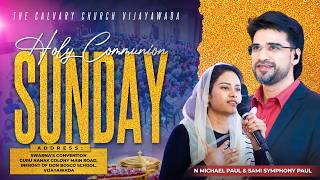 #sundayservice  | 02 Aug 2026 | Holy communion | #thecalvarychurchvijayawada  @N Michael Paul #tccv