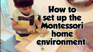 Montessori at home | HOW TO SET UP THE MONTESSORI HOME ENVIRONMENT | Montessori parenting#5 |