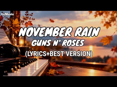 November Rain - Guns N' Roses (Lyrics)