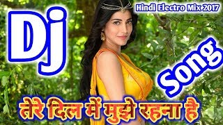 आज साफ साफ मुझे केहना है तेरे दिल में मुझे रहना है (Hindi Special Remix) Dholki Best Rdx mix 2017