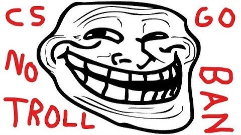 How to troll in cs:go without getting banned (+gameplay)