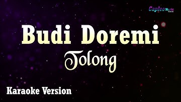 Budi Doremi - Tolong (Karaoke Version)