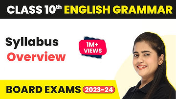Class 10 English Grammar Syllabus 2023-24 (Overview)| Class 10 English Grammar Syllabus 2023-24 CBSE