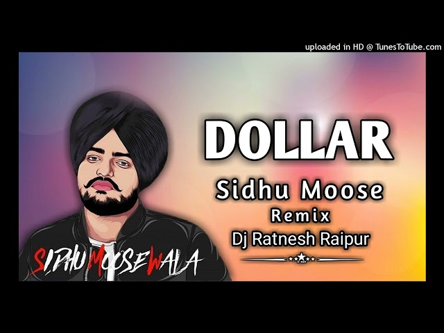 DOLLAR ( SIDHU-MOOSE ) DJ RATNESH RAIPUR class=