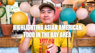 Asian American Food in the Bay Area | AAPI Month | Did You Eat Yet?