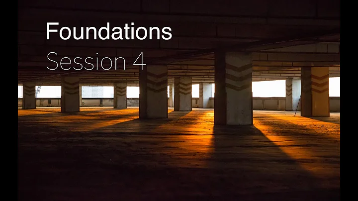Foundations Session 4 - Roger Hackenberg