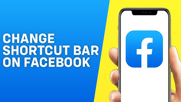 How to Change Shortcut Bar on Facebook App