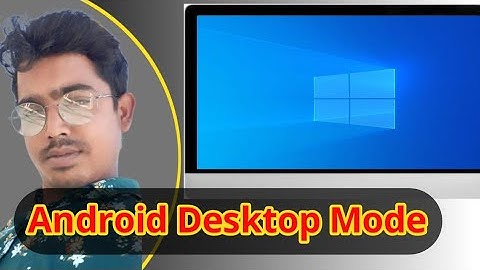 Android 10 Desktop Mode: Experimenting With a Hidden Feature Update || Fm tech Bangla
