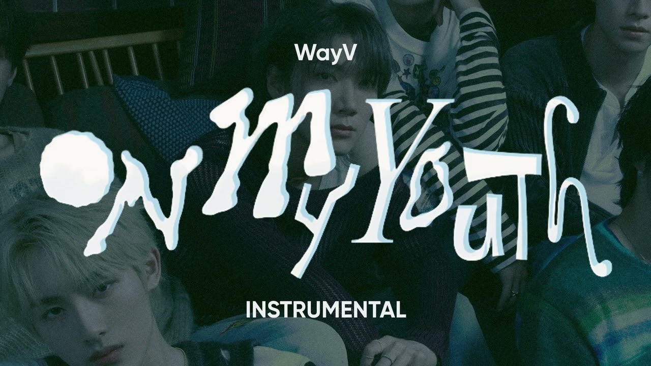 Wayv | On My Youth (English Version) | Instrumental
