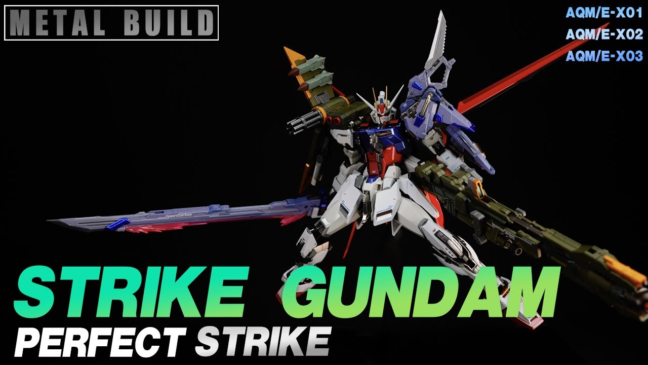 메탈빌드 스트라이크-에일 런처 소드 스트라이커 간략한 포징 Metal Build Strike Gundam(Aile, Launcher,  Sword Striker) 퍼펙트 스트라이크