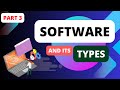 What is Software? full explanation || Part 3 || Types of Computer Software