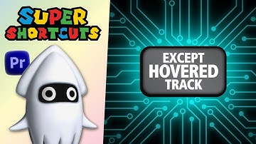 Introducing Super-Shortcuts for Premiere Pro  |  Auto-Lock All Tracks Except Hovered