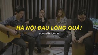 SÀI GÒN ĐAU LÒNG QUÁ (phiên bản Hà Nội) - T.A Acoustic Session