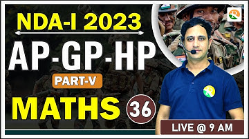 NDA Maths Classes | AP-GP-HP for nda| NDA Maths Preparation 2023|Complete NDA Maths | NDA