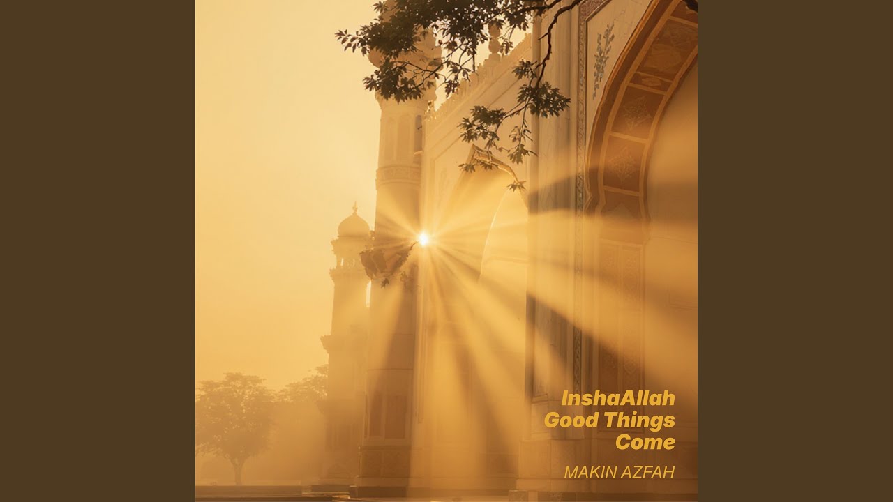 InshaAllah Good Things Come