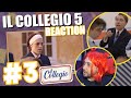 IL COLLEGIO 5 : PUNTATA #3 *REACTION* : ESPULSIONE DOLOROSA