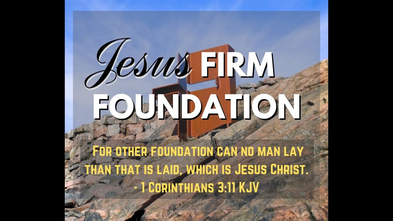 Jesus, Firm Foundation Minus one with lyrics YouTube