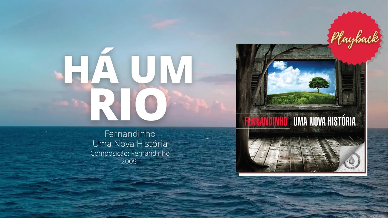 HÁ UM RIO - PLAYBACK FERNANDINHO