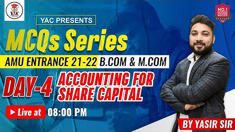Day-4, MCQs Series | Accountancy | Accounting For Share Capital | AMU B.COM & M.COM ENTRANCE 21-22