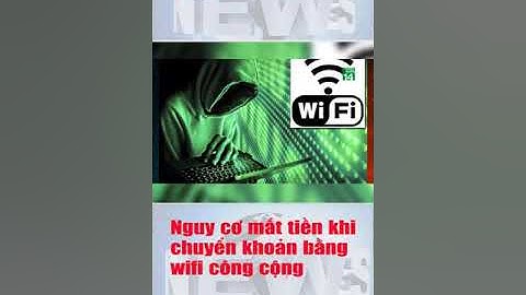 Nguy cơ mất sạch tiền vì chuyển khoản qua wifi công cộng #shorts